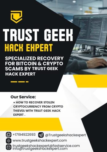 TRUST GEEK HACK EXPERT SPECIALIZES IN RECOVERING STOLEN CRYP